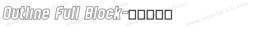 Outline Full Block字体转换
